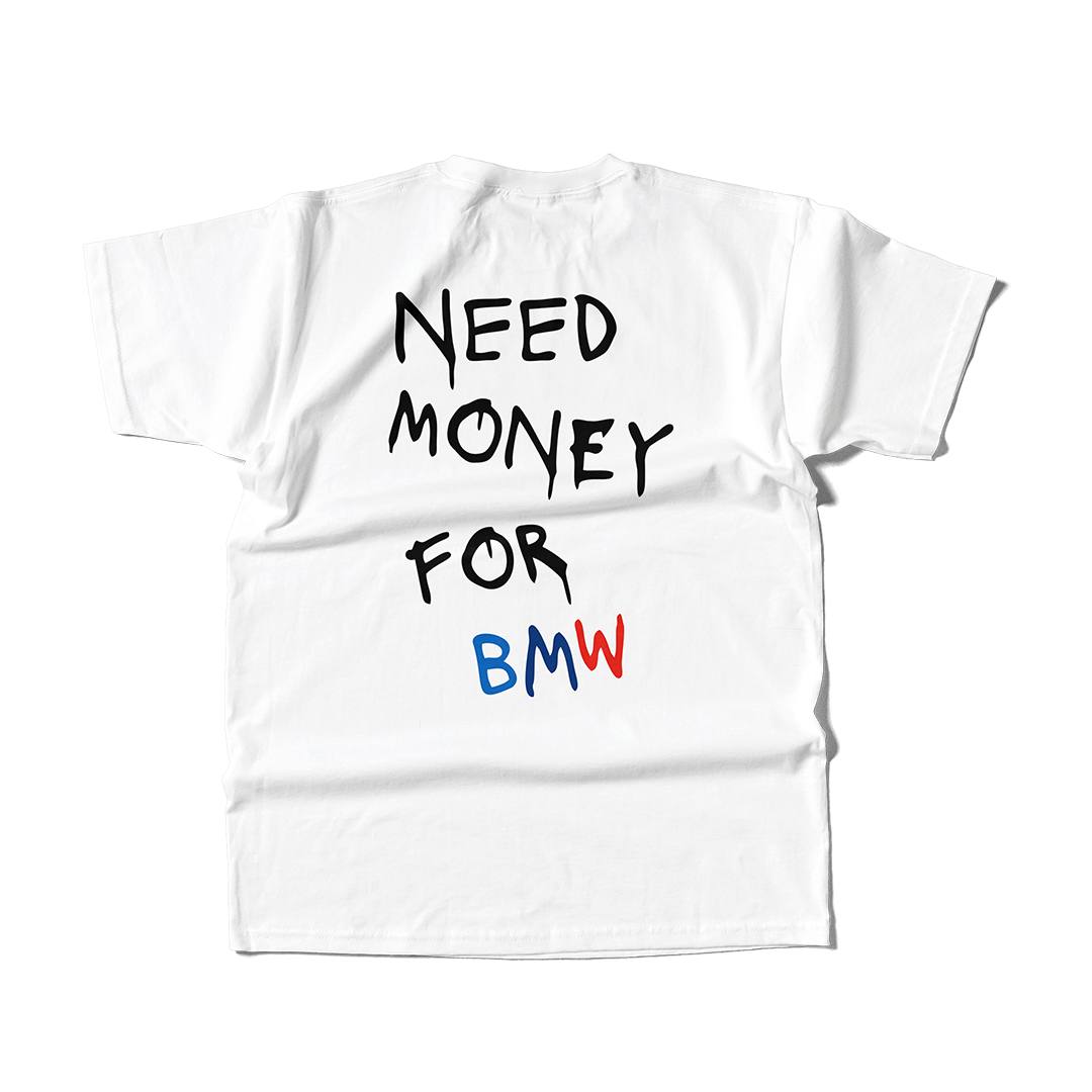 Koszulka - Need Money For BMW KOLOR