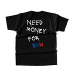 Koszulka - Need Money For BMW KOLOR