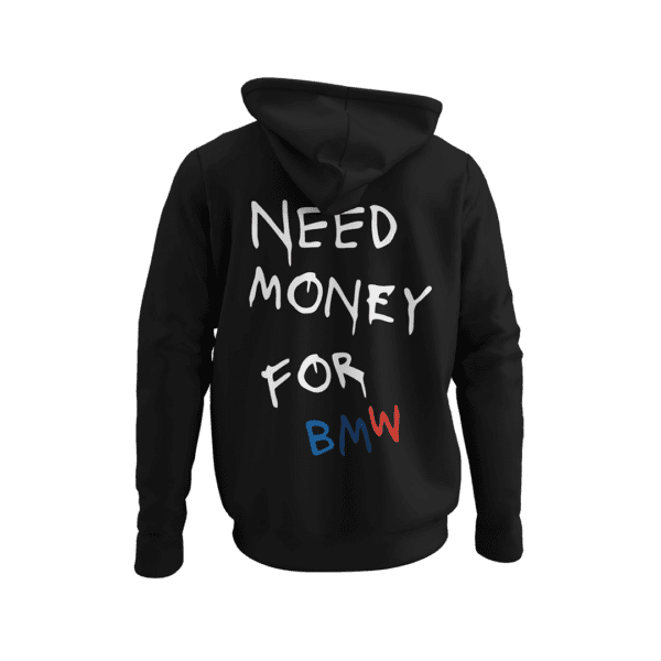 Bluza - Need Money For BMW kolor